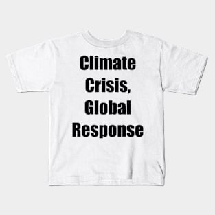 Climate Crisis, Environmental, Climate Change Kids T-Shirt